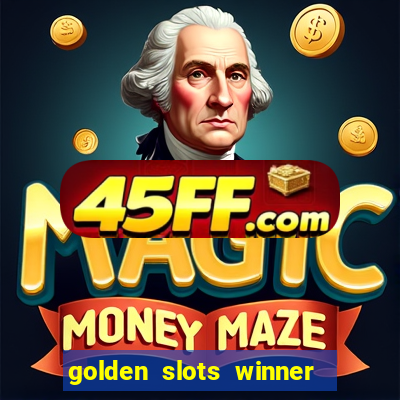 golden slots winner paga mesmo